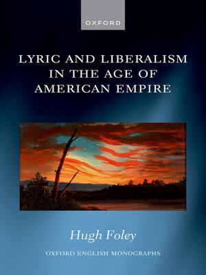cover image of Lyric and Liberalism in the Age of American Empire